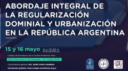 Seminario: Abordaje integral de la Regularización Dominial y Urbanización en la República Argentina
