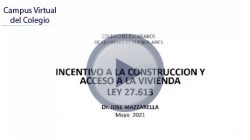 Incentivo a la construcción y acceso a la vivienda. Ley 27.613 (NO ACREDITA PUNTOS)