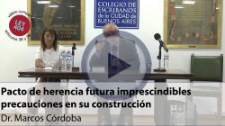 Pacto de herencia futura imprescindibles precauciones en su construcción (VÁLIDO PARA PUNTOS ARTS. 38 Y 39 DE LA LEY 404)